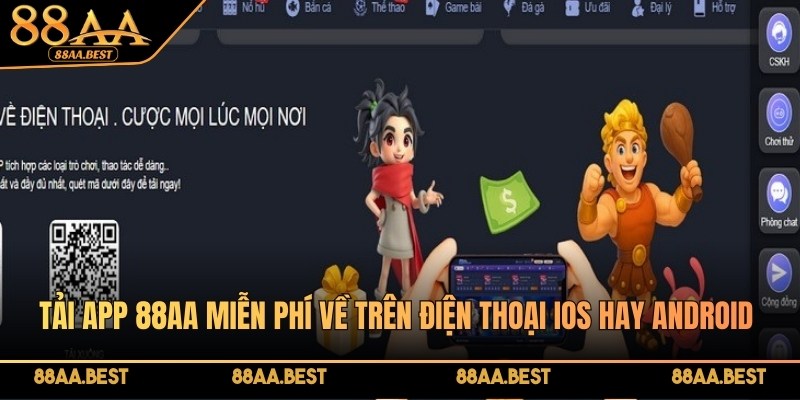 Tải app 88AA miễn phí về trên điện thoại IOS hay Android đơn giản